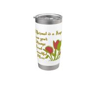 Normal is a Trap Venus Fly Trap Own Your Strange Loud Mess Stainless Steel Insulated Tumbler