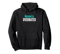 Normal Is Overrated Funny Quote Design - Introvert Saying, Pullover Hoodie