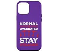 Normal Is OverratedStay Strange Case for iPhone 12 Pro Max