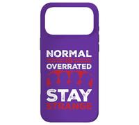 Normal Is OverratedStay Strange Case for iPhone 17 Pro Max