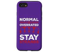 Normal Is OverratedStay Strange Case for iPhone SE (2020) / 7/8
