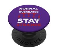 Normal Is OverratedStay Strange PopSockets Adhesive PopGrip