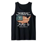 Normal Isn’t Coming Back Jesus is Christian Faith Tank Top