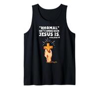 Normal Isn't Coming Back But Jesus is Easter Tank Top
