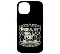 Normal Isn't Coming Back Jesus Is Book of Revelations Bible Case for iPhone 14