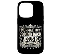 Normal Isn't Coming Back Jesus Is Book of Revelations Bible Case for iPhone 14 Pro