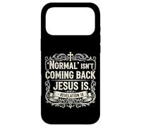 Normal Isn't Coming Back Jesus Is Book of Revelations Bible Case for iPhone 17 Pro Max