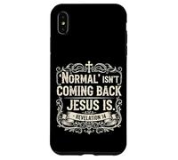 Normal Isn't Coming Back Jesus Is Book of Revelations Bible Case for iPhone XS Max