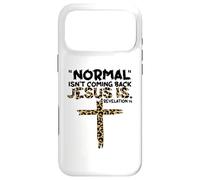 Normal Isn't Coming Back Jesus Is leopard Case for iPhone 17 Pro Max