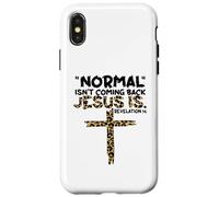 Normal Isn't Coming Back Jesus Is leopard Case for iPhone X/XS