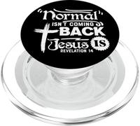Normal Isn't Coming Back Jesus Is Revelation 14 PopSockets PopGrip for MagSafe
