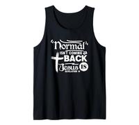 Normal Isn't Coming Back Jesus is Revelation 14 Tank Top