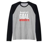 Normal Isn't The Goal Authentic is Neurodiversity Awareness Raglan Baseball Tee