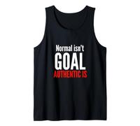 Normal Isn't The Goal Authentic is Neurodiversity Awareness Tank Top