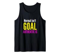 Normal Isn't The Goal Authentic is Neurodiversity Awareness Tank Top