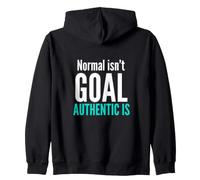 Normal Isn't The Goal Authentic Is Neurodiversity Awareness Zip Hoodie