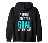 Normal Isn't The Goal Authentic Is Neurodiversity Awareness Zip Hoodie