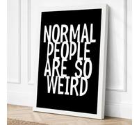 Normal People Are So Weird Canvas Wall Art Print 30x20 Inch (76 x 51 cm)