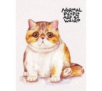 Normal People Are So Weird: Funny Cat Notebook, College Ruled Lined Pages (Composition Book, Journal) (8.5 x 11 Large)