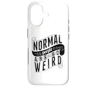 Normal People are so weird Strange Funny Ironic Quote Case for iPhone 17