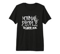 Normal People Scare Me Emo Slogan Premium T-Shirt