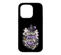 Normal People Scare Me More Funny Ghost Hunter Paranormal Case for iPhone 15 Pro