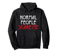 Normal people scare me Pullover Hoodie