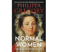 Normal Women : 900 Years of Making History
