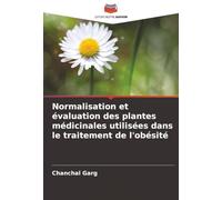 Normalisation et évaluation des plantes médicinales utilisées dans le traitement de l'obésité