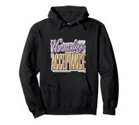 Normalize Acceptance Inclusion Message Positive - Pullover Hoodie