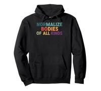 Normalize Bodies of All Kinds Pullover Hoodie