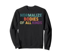 Normalize Bodies of All Kinds Sweatshirt