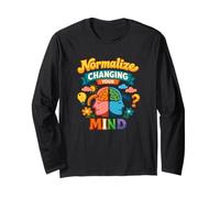 Normalize Changing Your Mind Funny Growth Mindset Long Sleeve T-Shirt