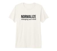 Normalize Changing Your Mind Growth Mindset Premium T-Shirt