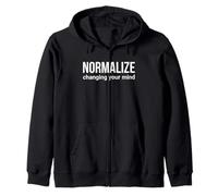 Normalize Changing Your Mind Growth Mindset Zip Hoodie
