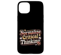 Normalize Critical Thinking Logic Thoughts Mindset - Case for iPhone 15 Plus