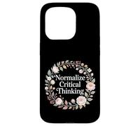 Normalize Critical Thinking Logic Thoughts Mindset - Case for iPhone 15 Pro