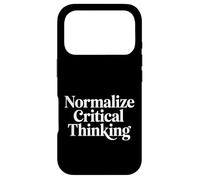 Normalize Critical Thinking Logic Thoughts Mindset - Case for iPhone 17 Pro