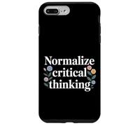 Normalize Critical Thinking Logic Thoughts Mindset - Case for iPhone 7 Plus/8 Plus