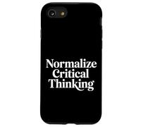 Normalize Critical Thinking Logic Thoughts Mindset - Case for iPhone SE (2020) / 7/8