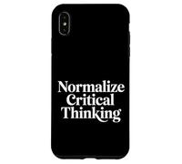 Normalize Critical Thinking Logic Thoughts Mindset - Case for iPhone XS Max