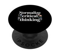 Normalize Critical Thinking Logic Thoughts Mindset - PopSockets Adhesive PopGrip