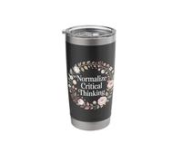 Normalize Critical Thinking Logic Thoughts Mindset - Stainless Steel Insulated Tumbler