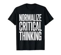 Normalize Critical Thinking Logic Thoughts Mindset |- Value Graphic T-Shirt, Men, Black, XL