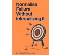 Normalize Failure Without Interalizing It: A Practical Framework for Separating Outcomes from Identity