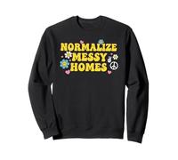 Normalize Messy Homes Retro Groovy Chaos Vibes Sweatshirt