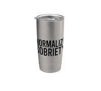 NORMALIZE Sobriety Celebrate Being Sober Meme Stainless Steel Insulated Tumbler