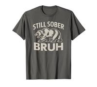 Normalize Still Sober Bruh Bear NA Mode On Sobriety T-Shirt