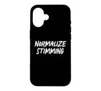 Normalize Stimming Autism Awareness Neurodiversity Quote Case for iPhone 16