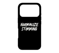 Normalize Stimming Autism Awareness Neurodiversity Quote Case for iPhone 17 Pro